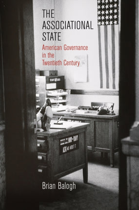 The Associational State: American Governance in the Twentieth Century