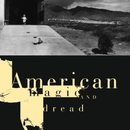 American Magic and Dread: Don DeLillo's Dialogue with Culture