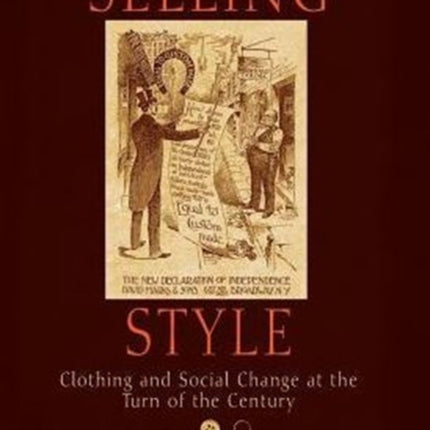 Selling Style: Clothing and Social Change at the Turn of the Century