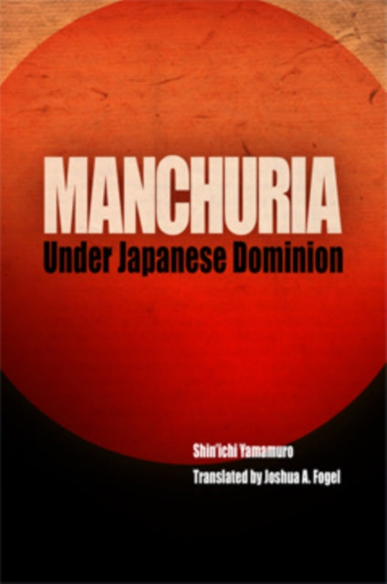 Manchuria Under Japanese Dominion