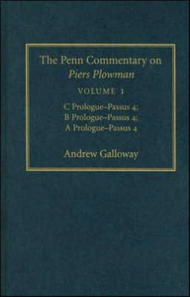 The Penn Commentary on Piers Plowman Volume 1  C