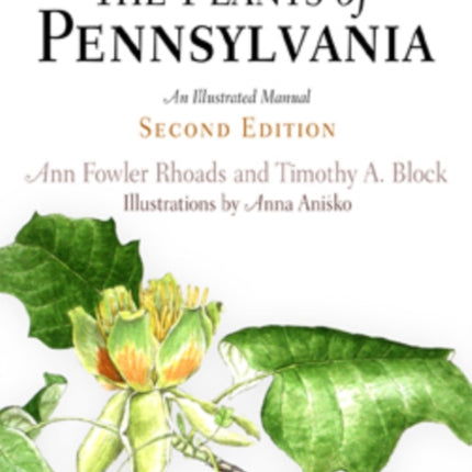 The Plants of Pennsylvania: An Illustrated Manual