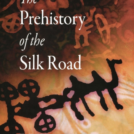The Prehistory of the Silk Road