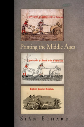 Printing the Middle Ages