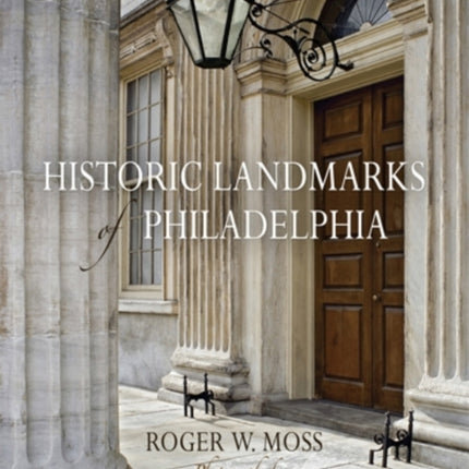 Historic Landmarks of Philadelphia