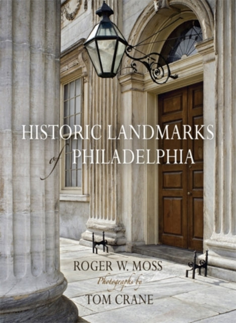 Historic Landmarks of Philadelphia