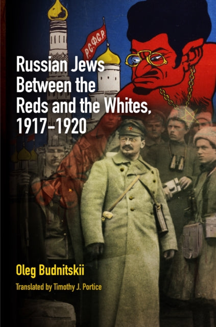 Russian Jews Between the Reds and the Whites