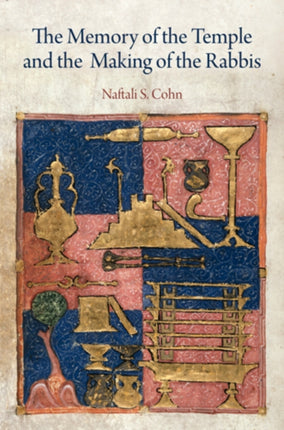 The Memory of the Temple and the Making of the