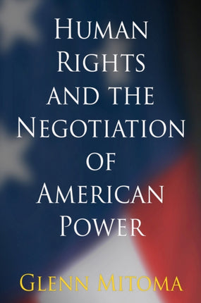 Human Rights and the Negotiation of American