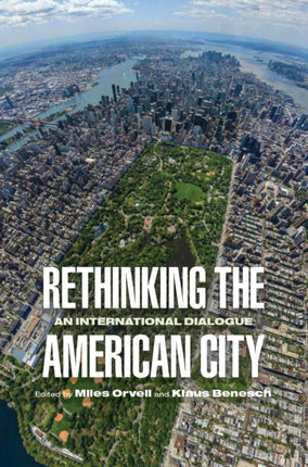 Rethinking the American City: An International Dialogue