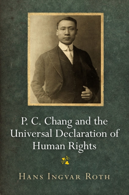 P. C. Chang and the Universal Declaration of Human Rights