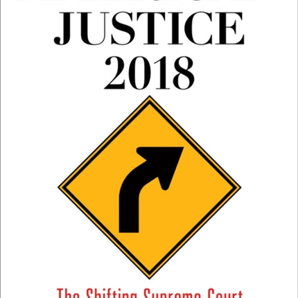 American Justice 2018: The Shifting Supreme Court