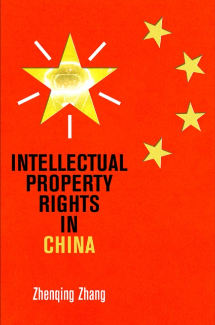 Intellectual Property Rights in China