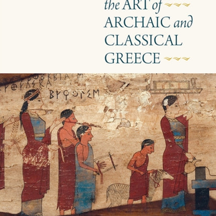 Religion in the Art of Archaic and Classical Greece