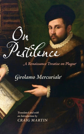 On Pestilence: A Renaissance Treatise on Plague