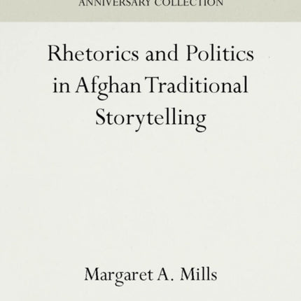 Rhetorics and Politics in Afghan Traditional Storytelling