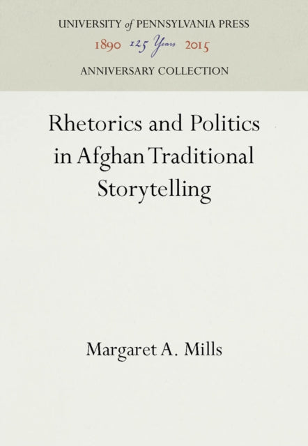 Rhetorics and Politics in Afghan Traditional Storytelling