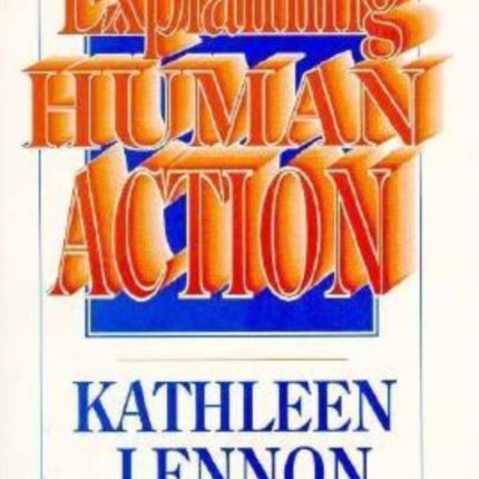 Explaining Human Action