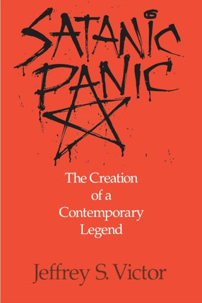 Satanic Panic: The Creation of a Contemporary Legend