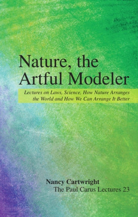 Nature the Artful Modeler Lectures on Laws