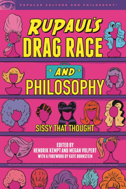 RuPauls Drag Race and Philosophy
