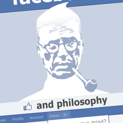 Facebook and Philosophy