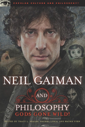 Neil Gaiman and Philosophy Gods Gone Wild Popular
