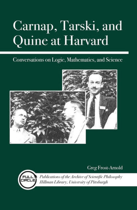 Carnap Tarski and Quine at Harvard