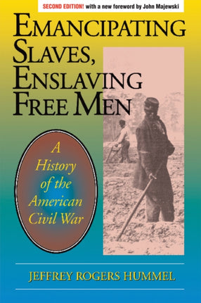 Emancipating Slaves Enslaving Free Men