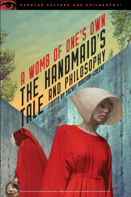The Handmaids Tale and Philosophy