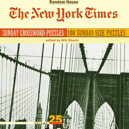 The New York Times Sunday Crossword Puzzles, Volume 25