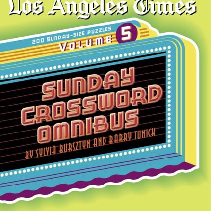 Los Angeles Times Sunday Crossword Omnibus, Volume 5