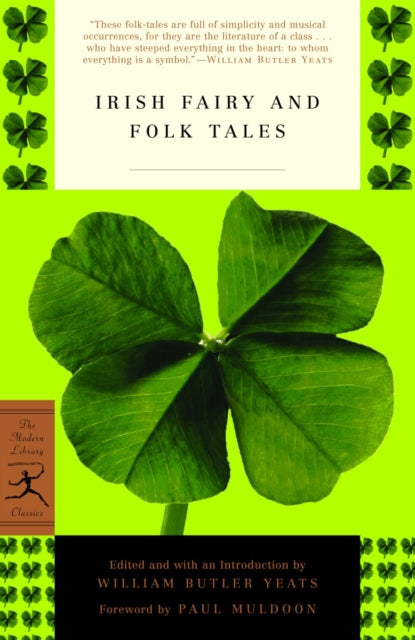 Irish Fairy and Folk Tales by Yeats W B  Author  ON Mar282003 Paperback