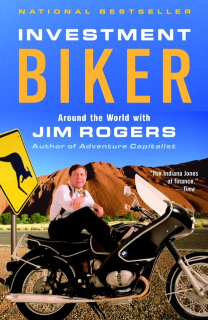 Investment Biker Around the World with Jim Rogers