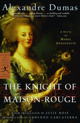 The Knight of MaisonRouge Modern Library Modern Library Classics Paperback A Novel of Marie Antoinette