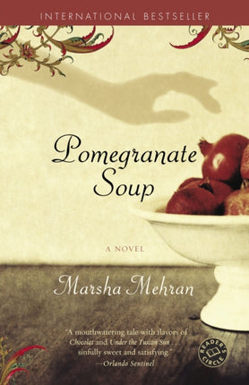 Pomegranate Soup: A Novel