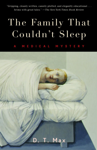 The Family That Couldnt Sleep A Medical Mystery