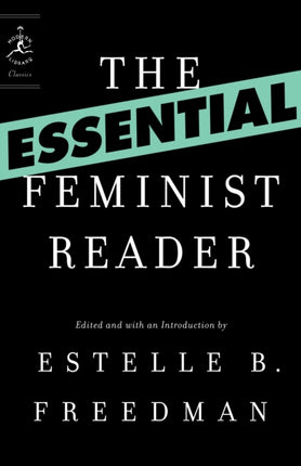 Essential Feminist Reader Modern Library Classics