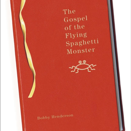 The Gospel of the Flying Spaghetti Monster