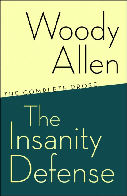 The Insanity Defense: The Complete Prose