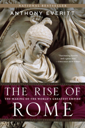 The Rise of Rome: The Making of the World's Greatest Empire