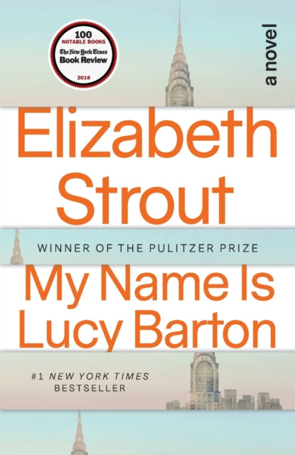 My Name Is Lucy Barton: A Novel