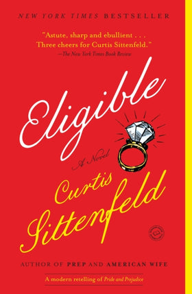 Eligible: A modern retelling of Pride and Prejudice