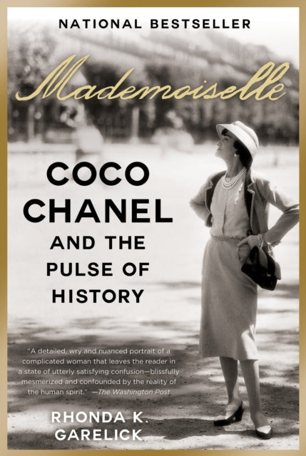 Mademoiselle: Coco Chanel and the Pulse of History