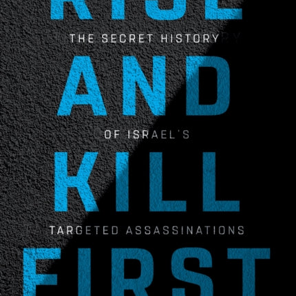 Rise and Kill First
