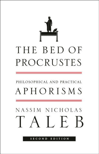 The Bed of Procrustes: Philosophical and Practical Aphorisms