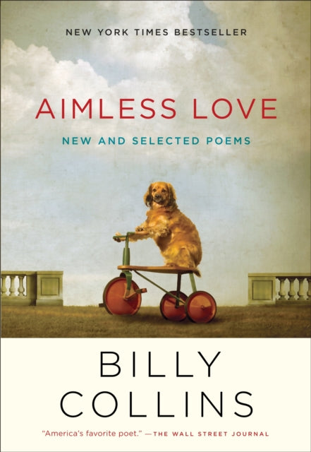 Aimless Love: New and Selected Poems