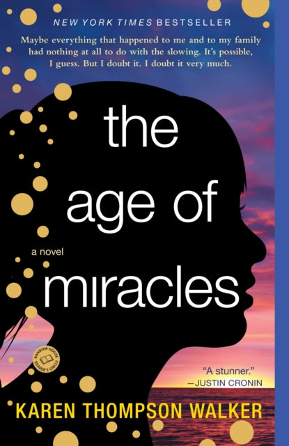 The Age of Miracles: A Novel