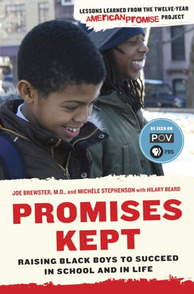 Promises Kept Raising Black Boys to Succeed in
