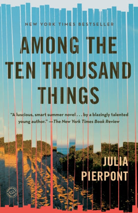 Among the Ten Thousand Things: A Novel